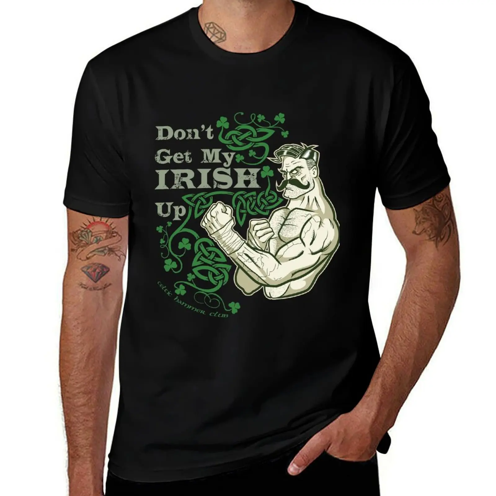 

Don't Get My Irish Up! T-Shirt essential t shirt man t shirt designer T-Shirt