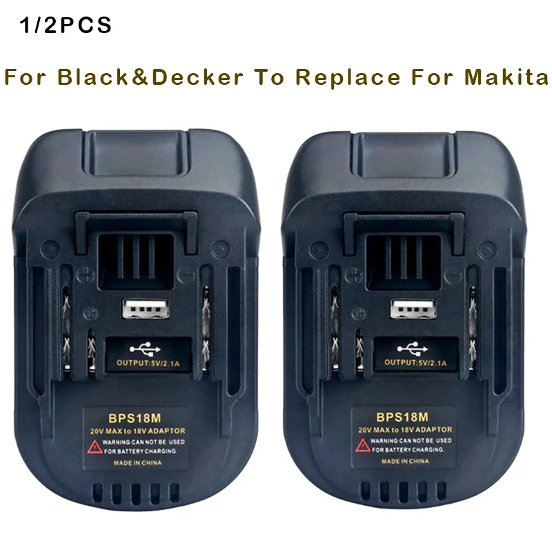 1/2pcs BPS18M Tool Battery Adapter For Black&Decker For Porter Cable For Stanley Battery is Converted To Replace For Makita