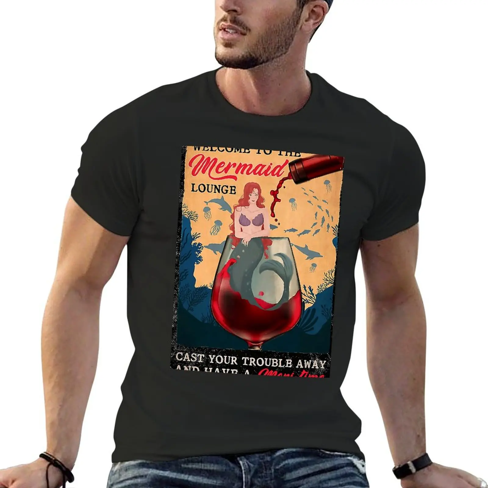 welcome to the mermaid lounge cast your trouble away and have a meri time T-Shirt shirts graphic tee mens cotton t shirts