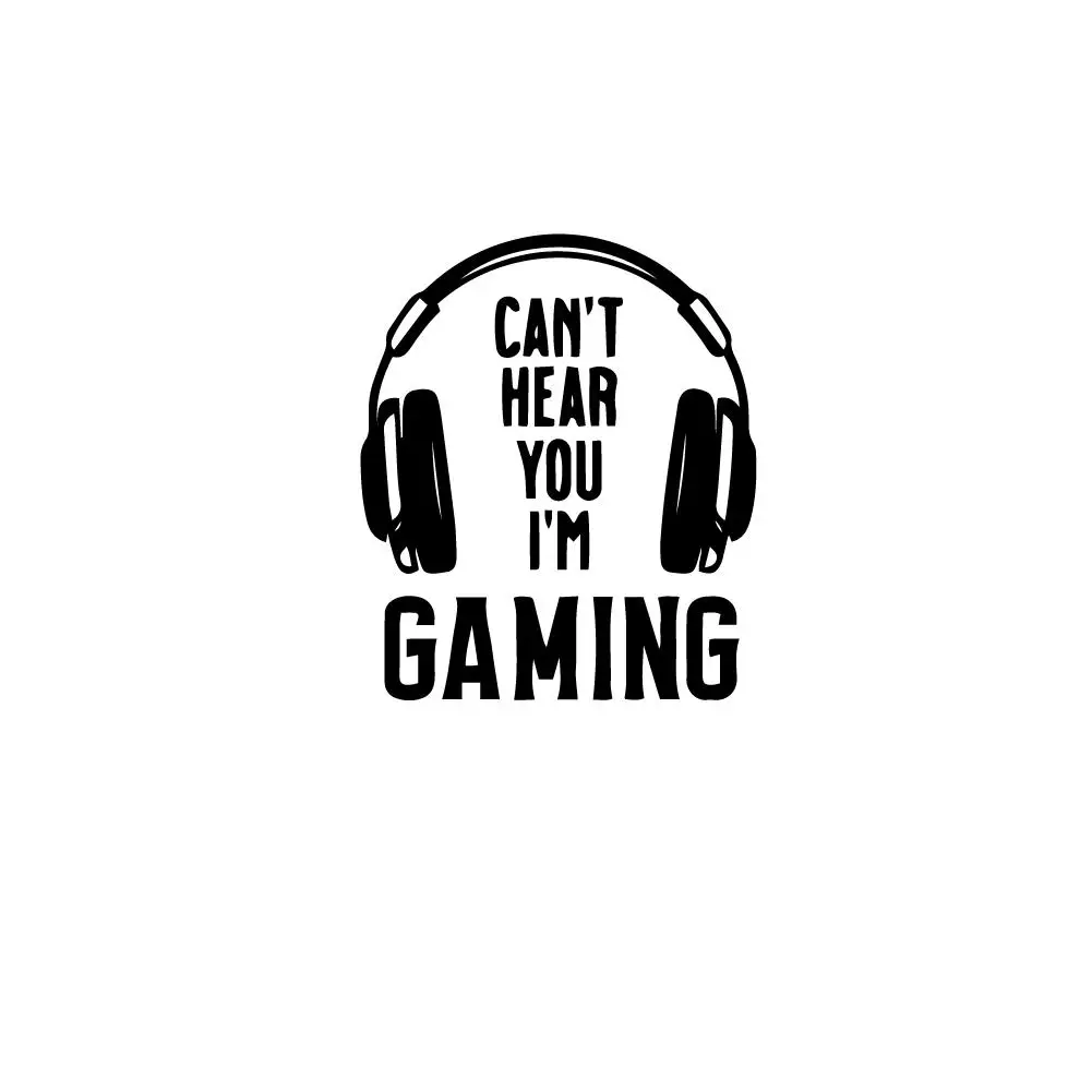 Video Game Quotes Decals Decor Can't Hear You I'm Gaming Gamer Life Vinyl Wall Sticker Boy Room Decoration Wallpaper
