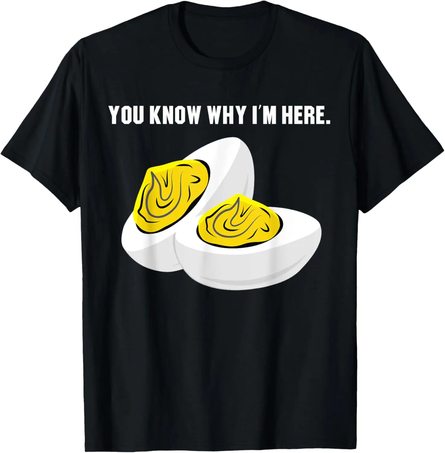 

Retro Thanksgiving Dinner You Know Why I'm Here Deviled Egg T-Shirt