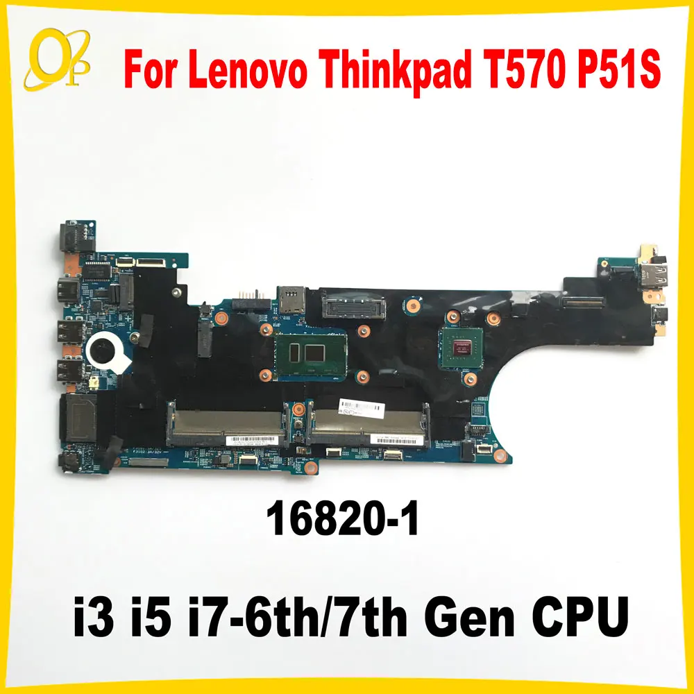 

Материнская плата 16820-1 для ноутбука Lenovo Thinkpad T570 P51S, материнская плата с i3 i5 i7-6th/процессором 7-го поколения DDR4, полностью протестирована