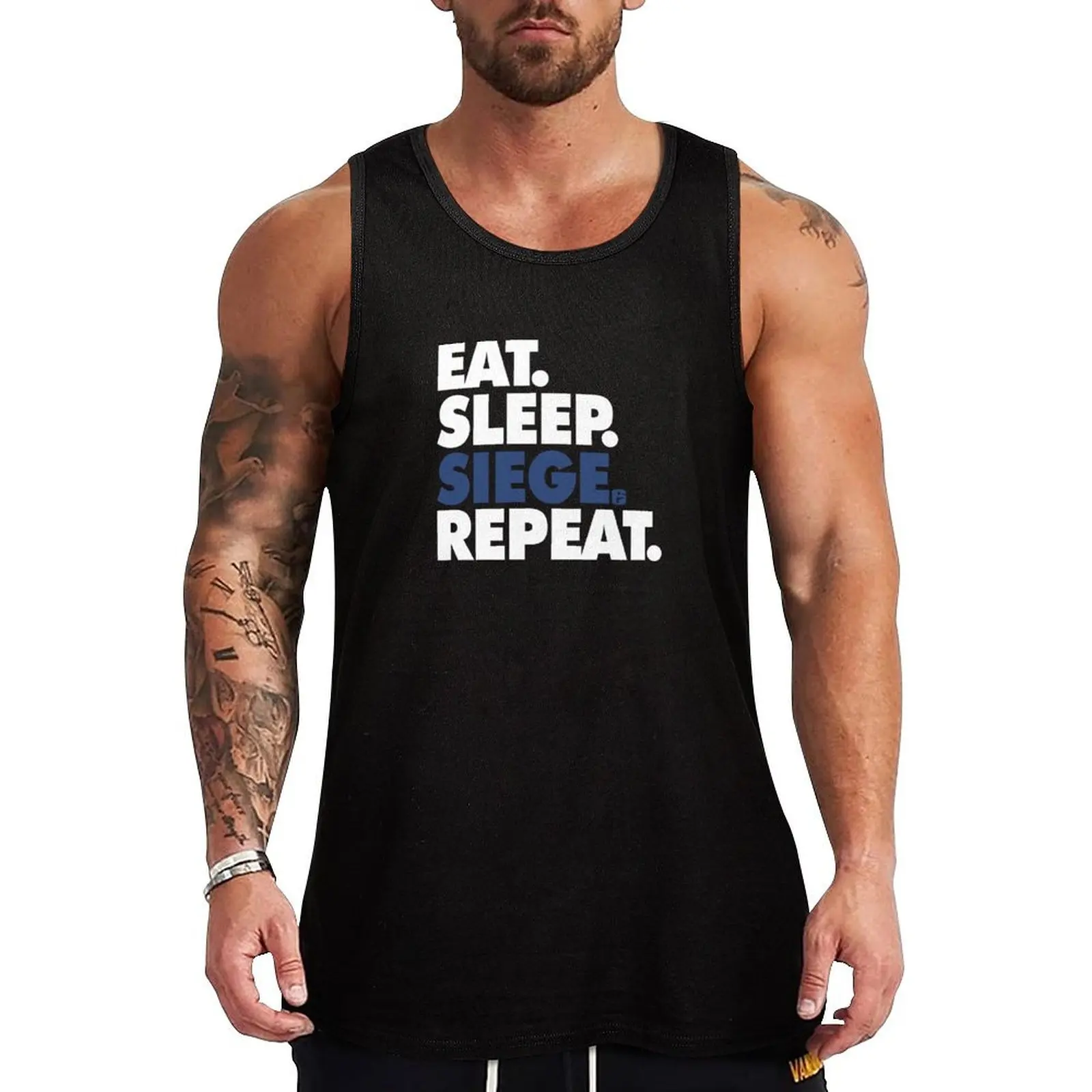 

Eat, Sleep, Siege, Repeat - Funny, Rainbow Six Seige, Gaming Tank Top bodybuilding man Men's singlets anime clothes