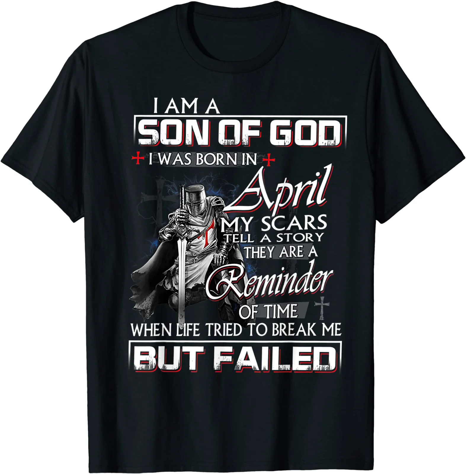 Knight Templar I'm A Son Of God April Christian Religious T-Shirt S-3XL Men's Casual Crew Neck Cotton tshirt S-3XL