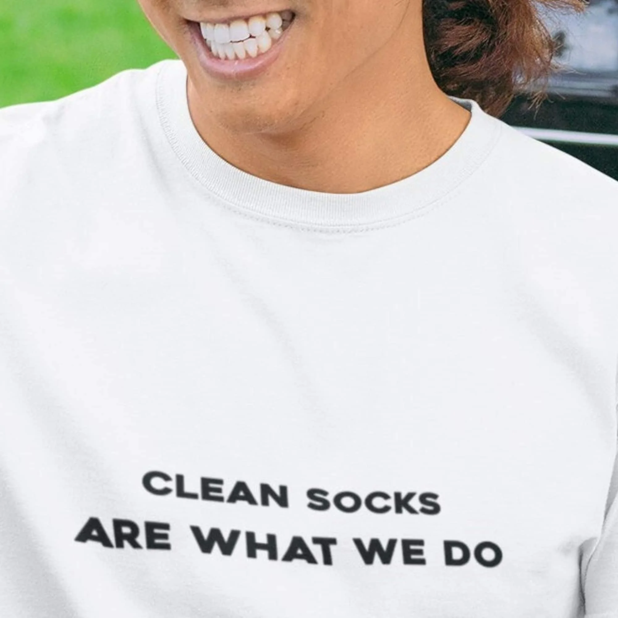 Clean Socks Are What We Do T Shirt Slogan Gift For Him Her Statement Quote Cool Inspirational