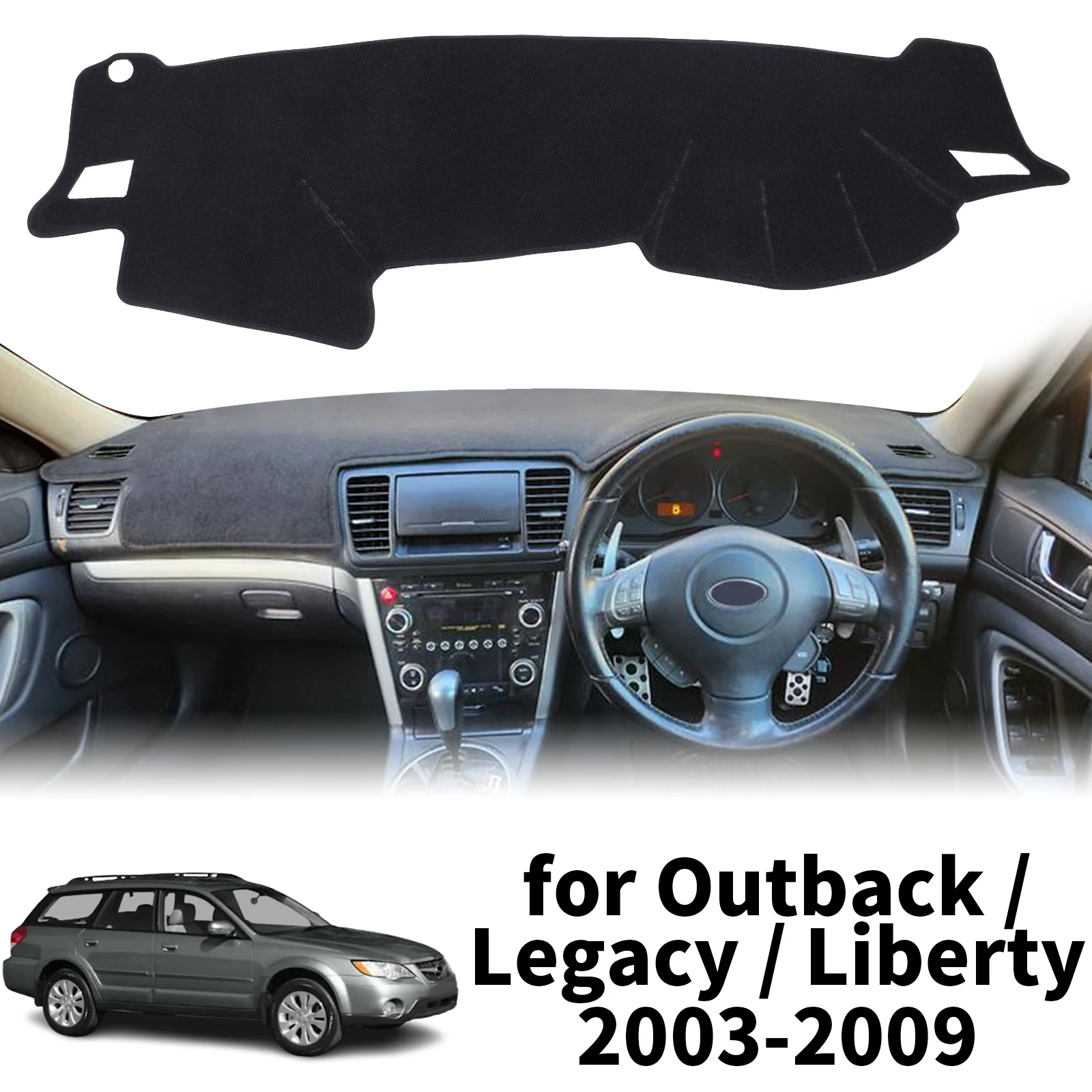 fit for Subaru Outback Legacy Liberty 2003-2009 Car Dashmat Dashboard Cover Pad Protective Carpet DashMat Sunshade Accessories