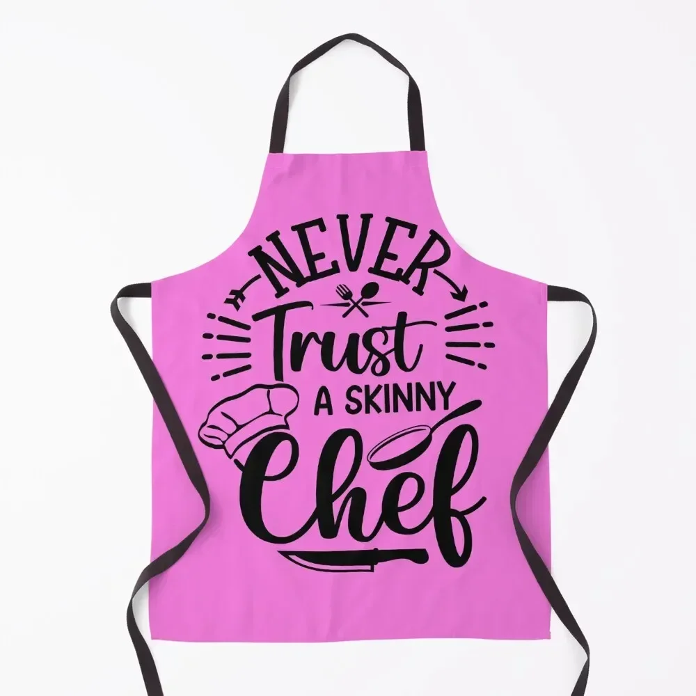 

Never trust a skinny chef Apron All For Kitchen And Home Useful Things For Kitchen For Man Haircut Apron