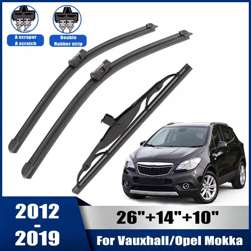 26''+14''+10'' Car Wiper For Vauxhall & Opel Mokka 2012-2019 Front Rear Wiper Blades Brushes Auto Accessories 2013 2014 2015