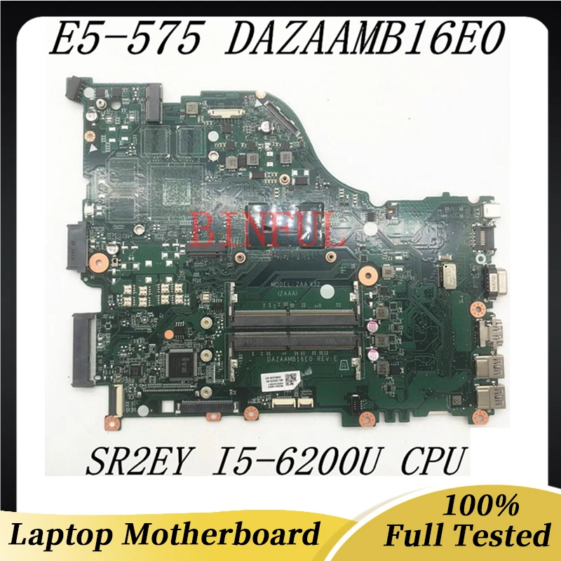 DAZAAMB16E0 Mainboard For Acer E5-575 E5-575G F5-573 F5-573G E5-774G Laptop Motherboard With SR2EY I5-6200U CPU 100% Full Tested