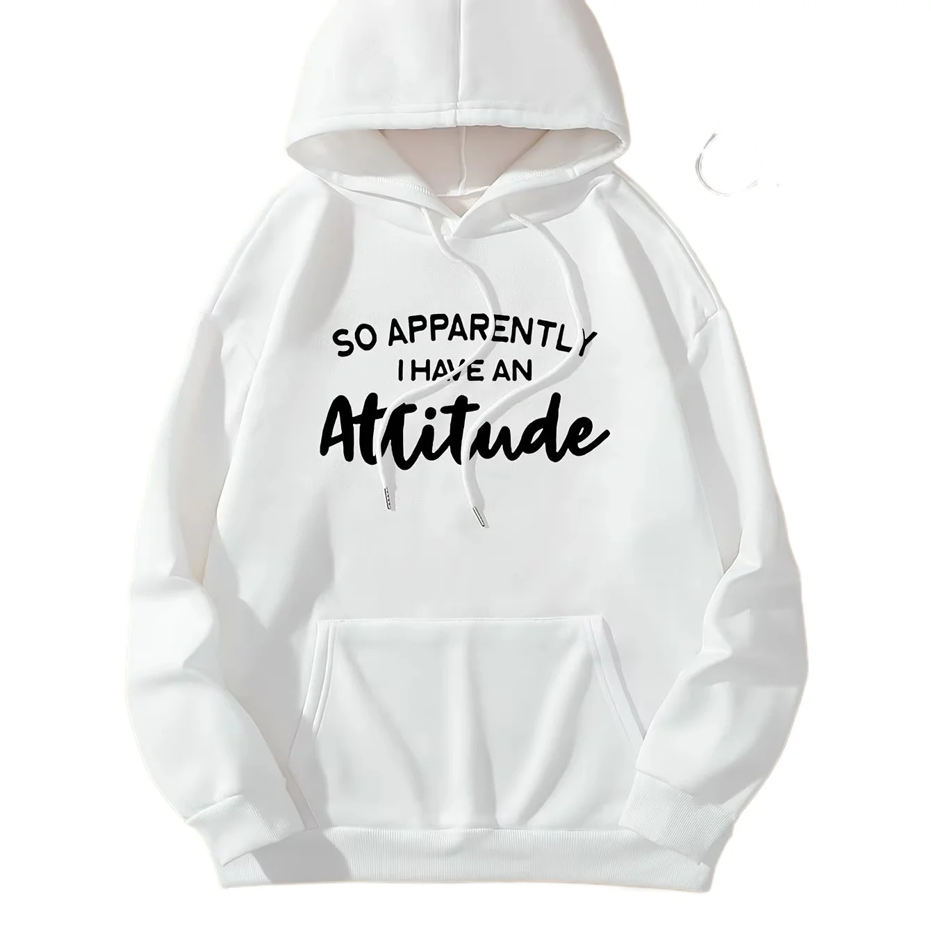 

I have an attitude printed hoodie, casual sweatshirt with drawstring pockets, suitable for spring and autumn, women's clothing