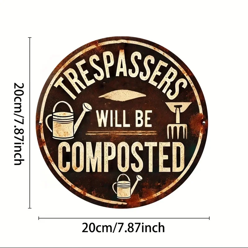 Vintage Trespassers Will Be Composted Aluminum Metal Sign Funny Wall Plaque Home Bar Cafe Garage Wall Decor Unique Gift