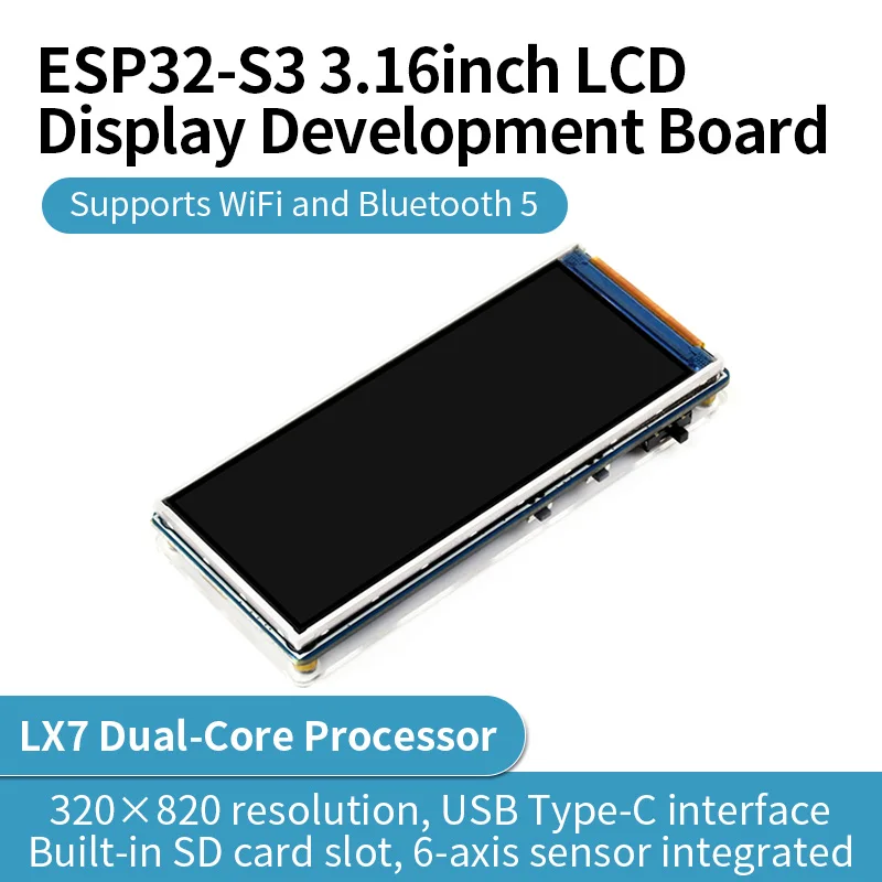 esp32-s3-316インチディスプレイ開発ボード、320×820ピクセル、262k色、32ビットlx7デュアルコアプロセッサ
