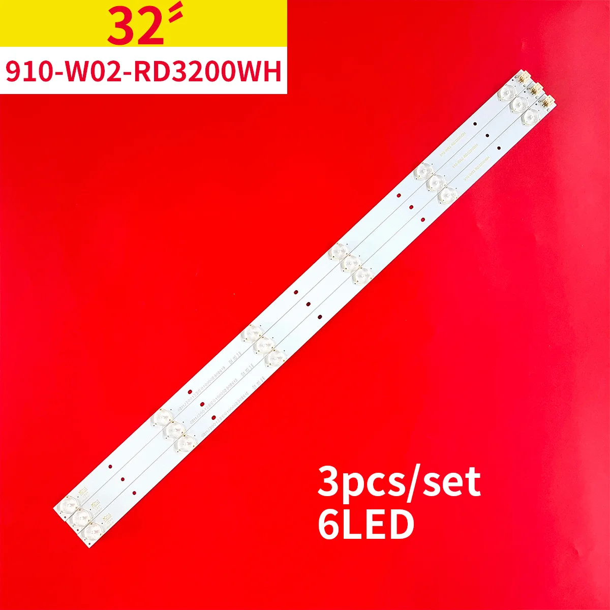 3Pcs/Set LED Backlight Strip 6 Lamps for 32 TV L033-02 V1 910-W02-RD3200WH Repair Accessories