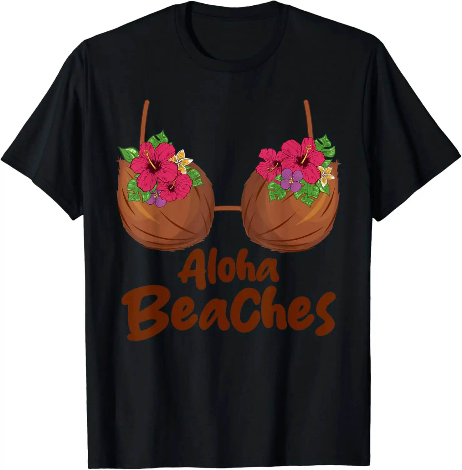 Womens Coconut Bra Flower Boobs Hawaii Aloha Beaches Funny T-Shirt,Crew T-shirt