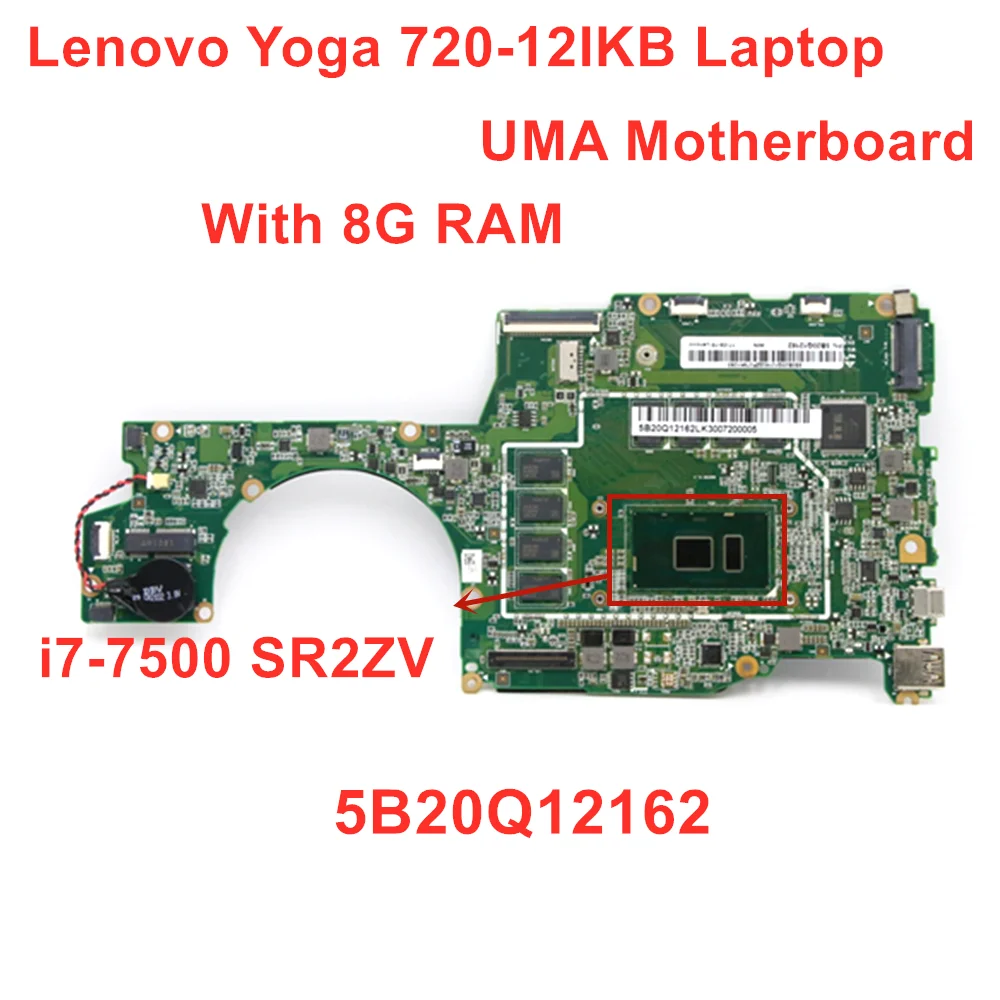 

Notebook Motherboard For Lenovo Yoga 720-12IKB Laptop Motherboard With I7-7500U UMA 8GB RAM PN 5B20Q12162 100% Tested Work OK