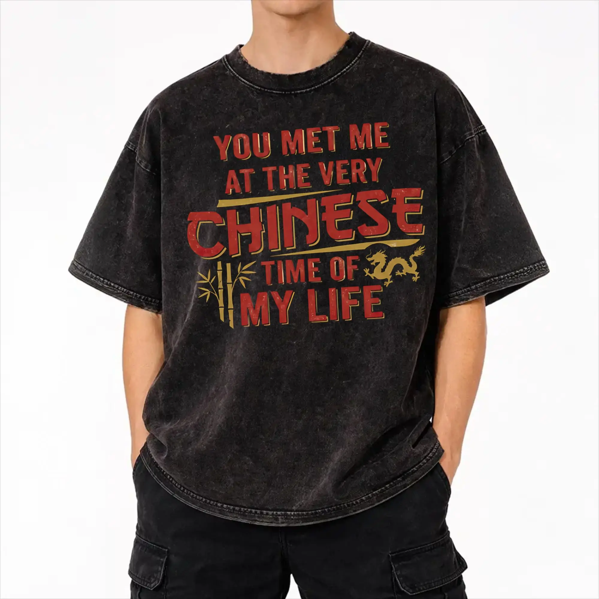 You Met Me At A Very Chinese Time In My Life Washed T Shirts Streetwear Hip Hop Casual T-Shirts  Tees for Men Women Short Sleeve