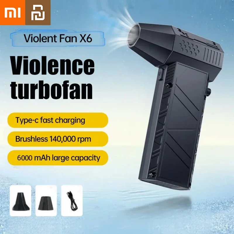 Xiaomi X6 Violent Fan 140000RPM Powerful Air Blower Vacuum Dust Cleaner TypeC Charging Strong Winds 53m/s Brushless Turbo Blower