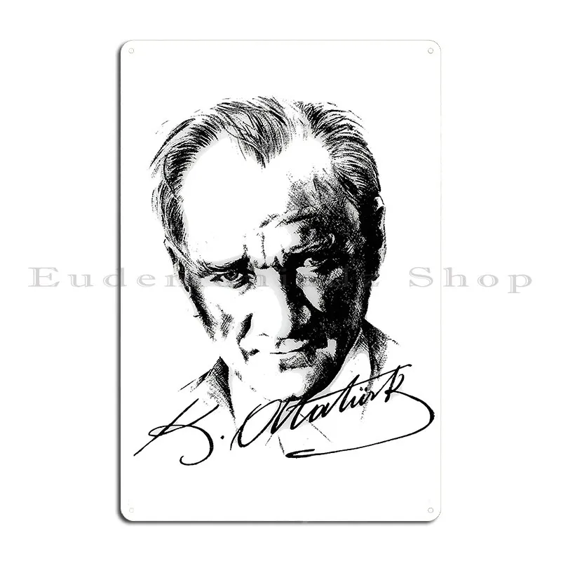 Mustafa Kemal Ataturk Portrait Signature T%C3%Bcrkiye Metal Sign Wall Cave Plaques Create Party Print Tin Sign Poster