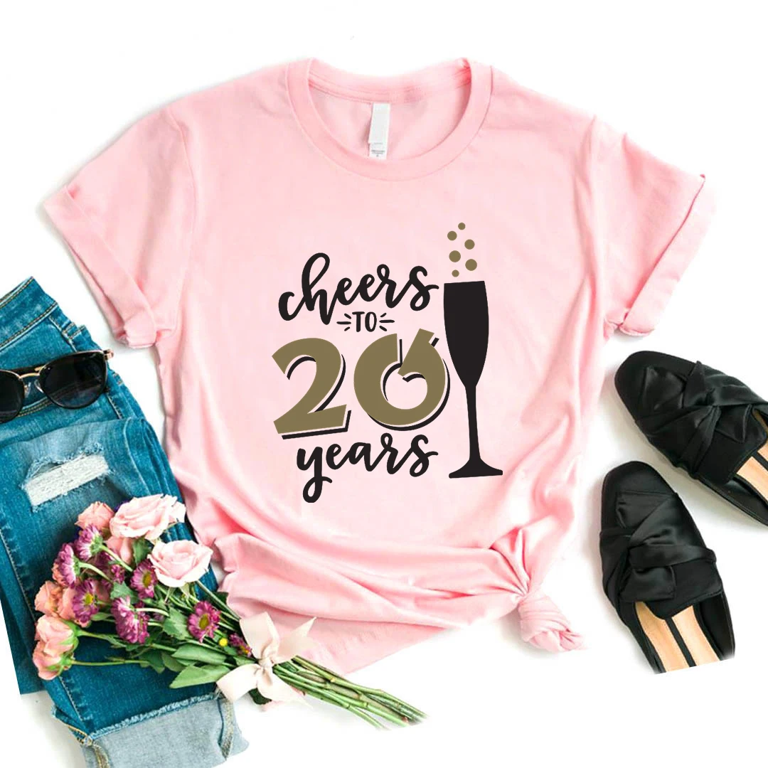 Pink Clothes Cheers To 20 30 40 50 60 70 80 90 Years Birthday Gift T Shirt Wine Glasses Print T-Shirt Women Clothes Female Tops