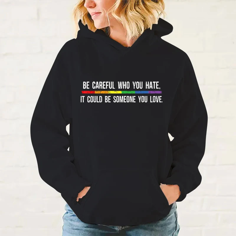 Y2k Hoodies Herbst und Winter Unisex Harajuku Hoodies lgbt vorsichtig sein, wen Sie hassen es könnte jemand sein, den Sie lieben bedruckte Hoodies