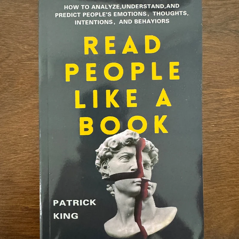

Patrick King Read People Like A Book - How to Understand People's Emotions & Thoughts Psychology Book