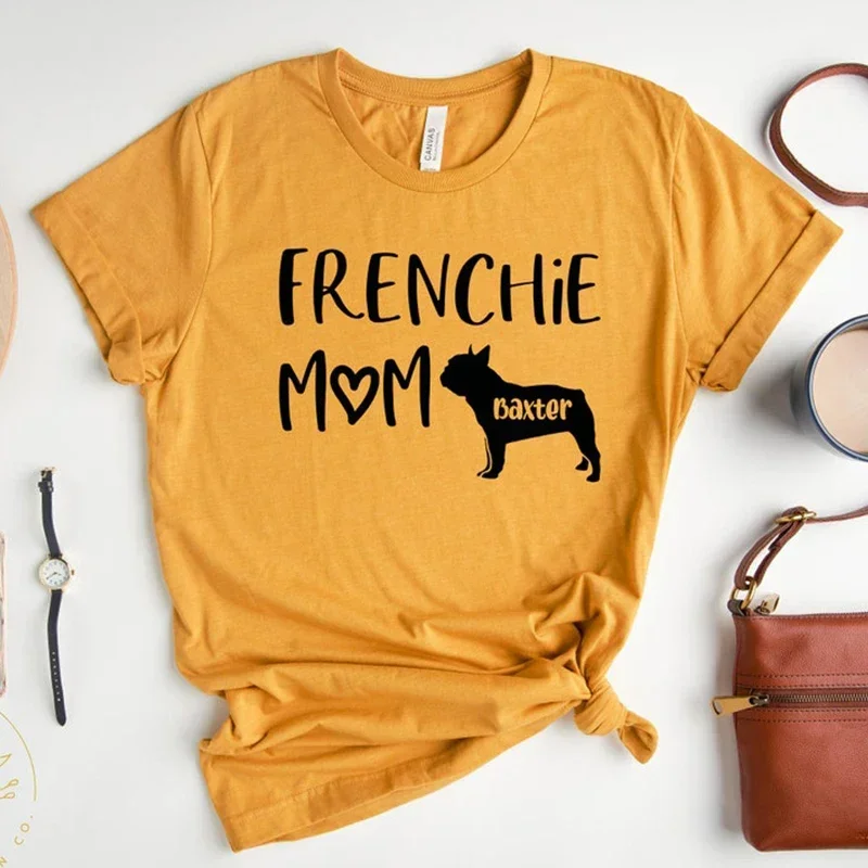 Frenchie Mom Baster Women T Shirt Dog Lover Graphic Tee Harajuku Pet Animal Clothes Cotton Short Sleeved Tshirt Top Dropshipping