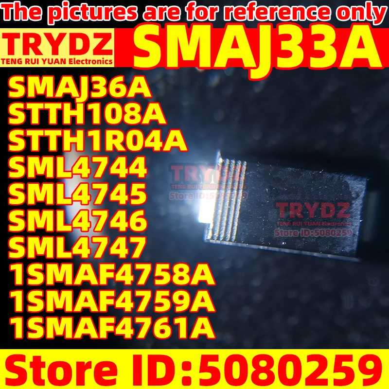 300-20pcs SMAJ33A SMAJ36A SMAJ33CA SMAJ36CA STTH108A STTH1R04A SML4744 SML4745 SML4746 SML4747 1SMAF4758A 1SMAF4759A 1SMAF4761A