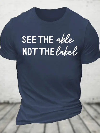 See The Able Not The Label Autism Cotton T-Shirt