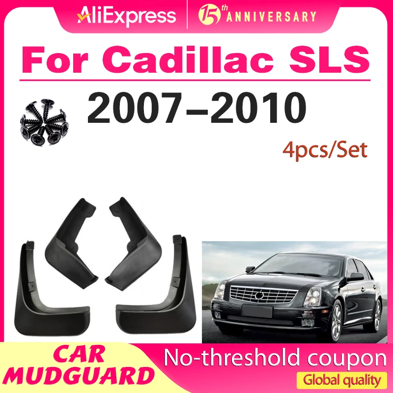 

Car Mudflap For Cadillac SLS 2007-2010 Fender Mud Guard Flap Splash Flaps Mudguard Car Front Rear Wheel Accessories 2008 2009