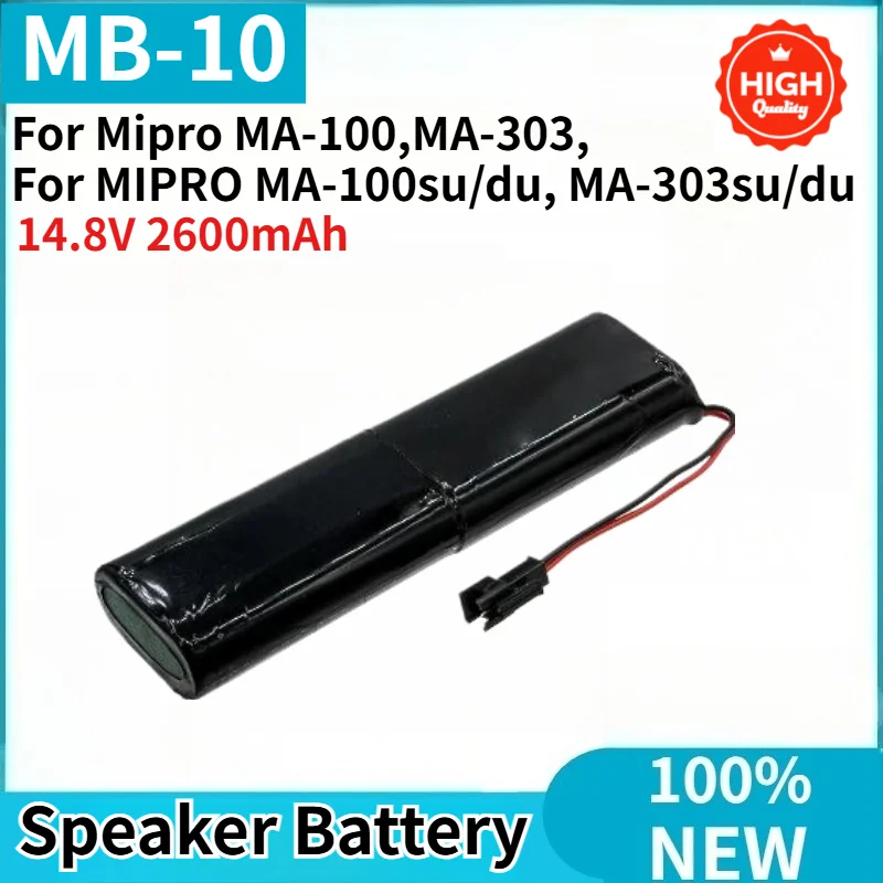 

MB-10 High Quality Speaker Battery 14.8V 2600mAh For MIPRO MA-100su/du MA-303su/du for Mipro MA-100 MA-303 Replacement Battery