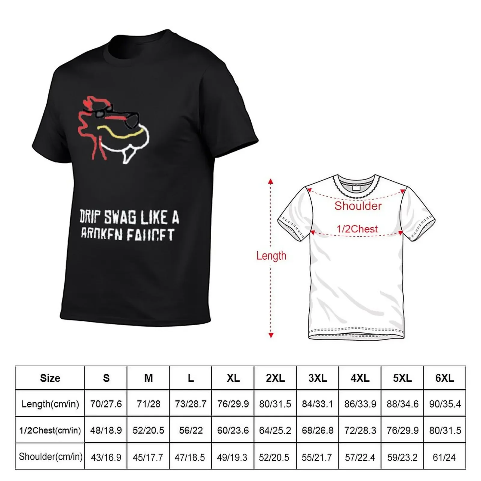 CallMeCarson - DRIP SWAG LIKE A BROKEN FAUCET T-Shirt tees new edition plus size clothes designer shirts funny t shirts for men image 5
