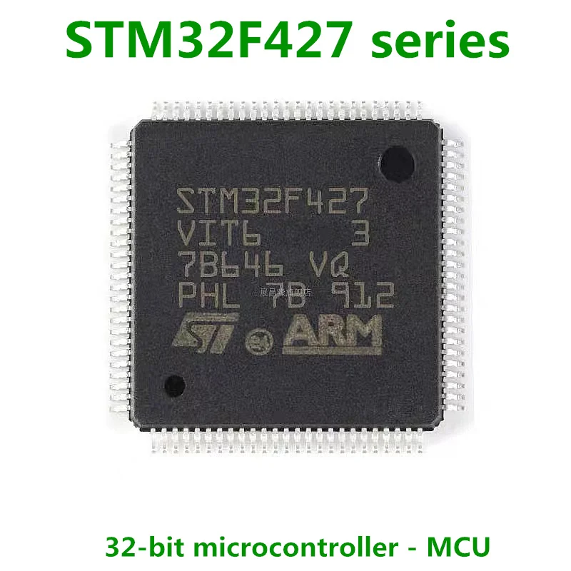 

STM32F427VIT6 32-bit Microcontroller, VGT6, ZET6, ZGT6, ZIT6, IIT6, H6, IGT6