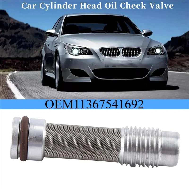 

OEM:11367541692 Car Cylinder Head Oil Check Valve For BMW 5 Series E60 E61 Accessories