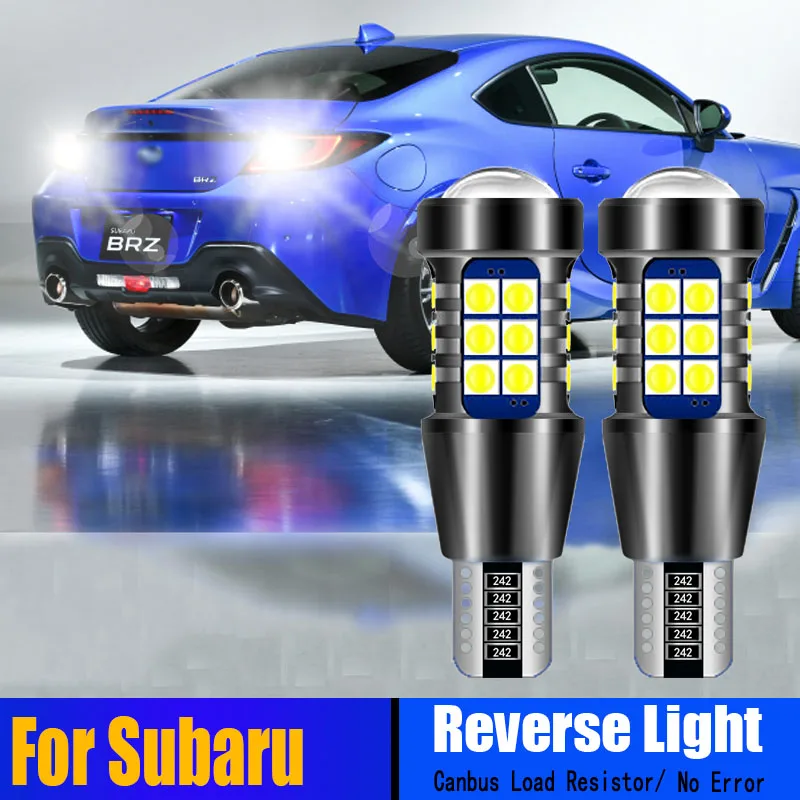 

2X W16W Canbus LED Reverse Light 921 T15 For Subaru BRZ Forester Tribeca Outback Legacy Impreza XV 2012 2013 2014 2015 2016 2017