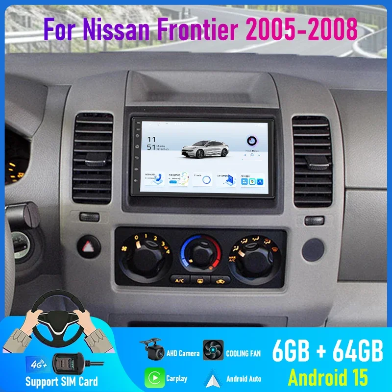 

7'' For Nissan Frontier 2005-2008 Car Radio 4G SIM Wireless Android 15 Auto BT GPS Google Map 2DIN Steering Wheel Control FM