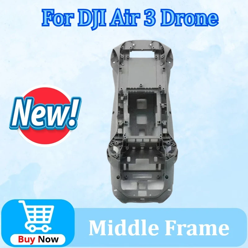 

Newly Upgraded Body Shell Middle Frame Replacement for DJI Air 3 Middle Cover Accessory for Air 3 Drone Repair Parts in Stock