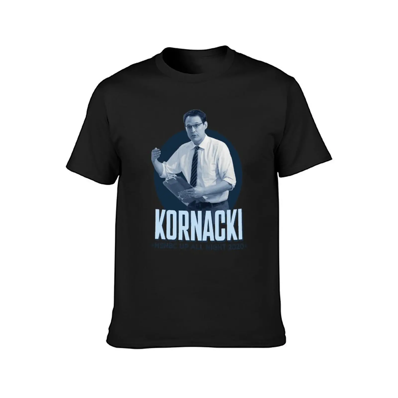 Steve Kornacki Up All Night 2020 T-Shirt new edition plus size tops funnys shirts graphic tees t shirts for men