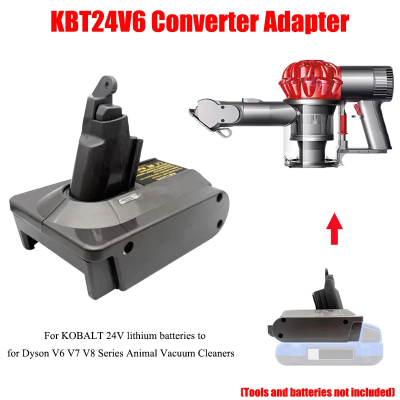 KBT24V6 KBT24V7V8 Adapter for Dyson V6V7V8 Series Tools for KOBALT 24V Battery To for Dyson V6V7V8 Series Animal Vacuum Cleaners