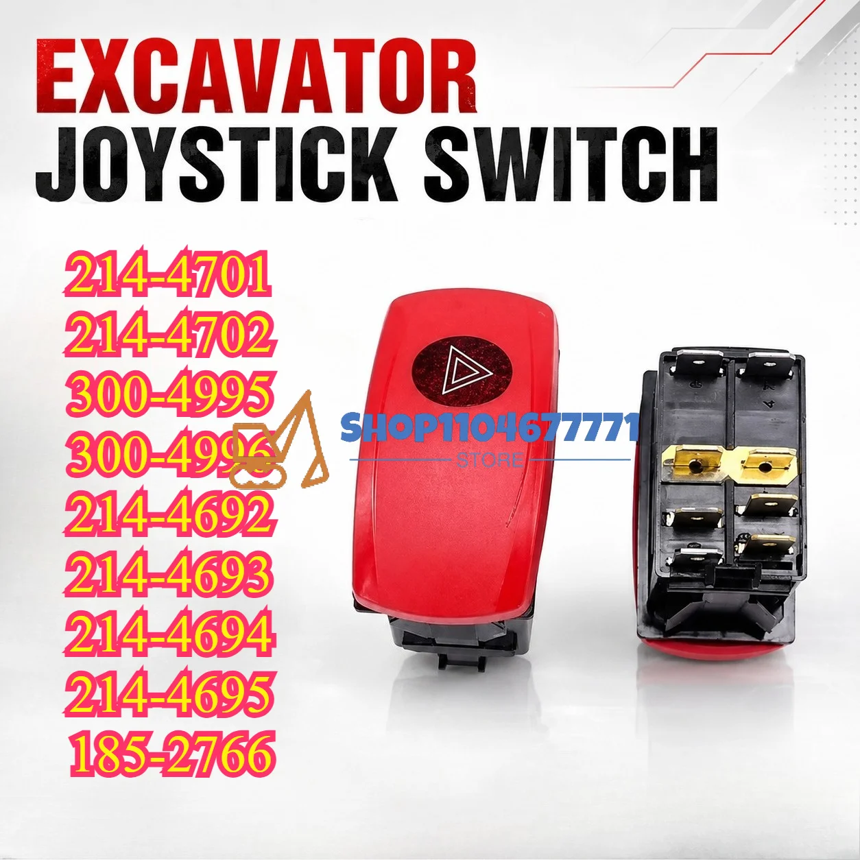 

Rocker Switch High Quality for Excavator Parts 214-4701 214-4702 300-4995 300-4996 214-4692 214-4693 214-4694 214-4695 185-2766