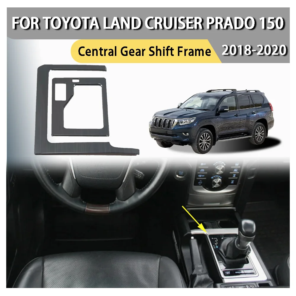 

Car Decoration Central Gear Shift Frame For Toyota Land Cruiser Prado 150 2018 2019 2020 Car Upgrade Cars Accessories