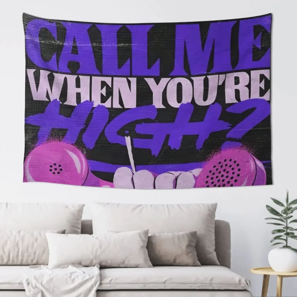 

Why'd you only call me when you high Artwork 4 Tapestry Decorative Wall Mural Home Decoration Accessories Tapestry