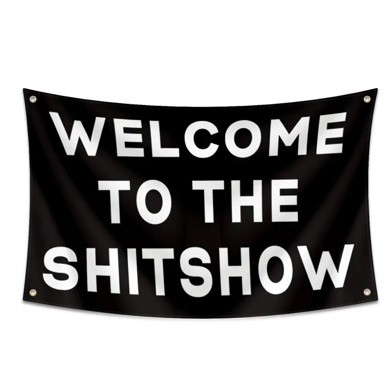 1pc, Shitshow Flag Banner - Durable, UV Resistant, Fading-Free, 3x5ft, 90x150cm Perfect for Man Cave, College Dorm Room Decor