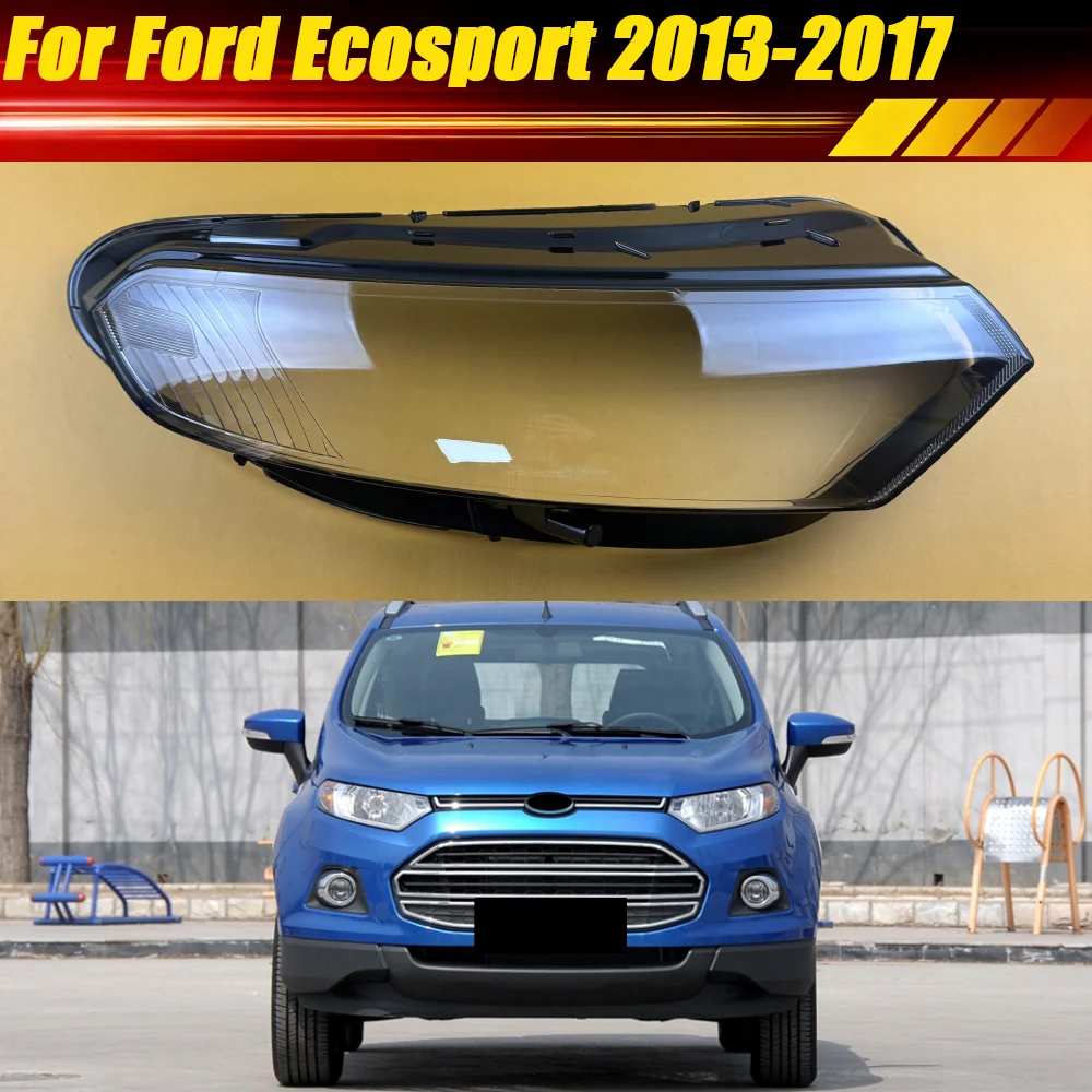

Для Ford Ecosport 2013-2017: Прозрачная крышка фары, линза, плафон, сменная деталь из плексигласа для авто