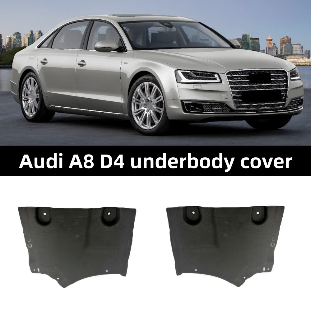 

For the Audi A8 D4 2010-2013, the two side protective mudguards on the bottom of the body OE: 4H0825189D 4H0825199D