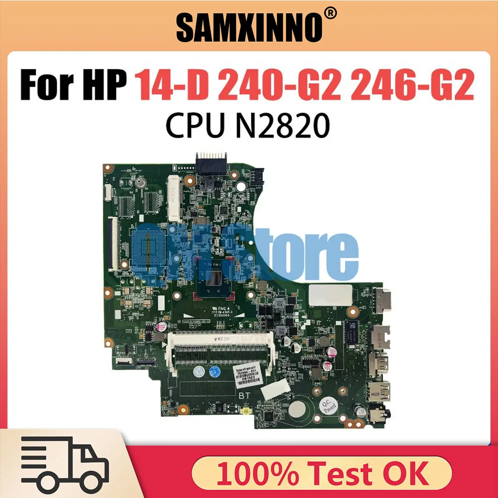 

14-D Laptop motherboard For Pavillion HP 240-G2 246-G2 747152-001 01019BG00 216-0841036 Mainboard N2820 CPU tesed DDR3