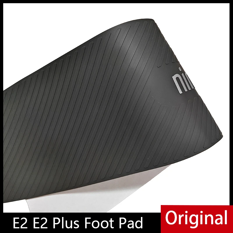

Original Foot Pad for Ninebot E2 E2 Plus Electric Scooter Parts Skateboard Pedal Sticker Mat Rubber Accessories