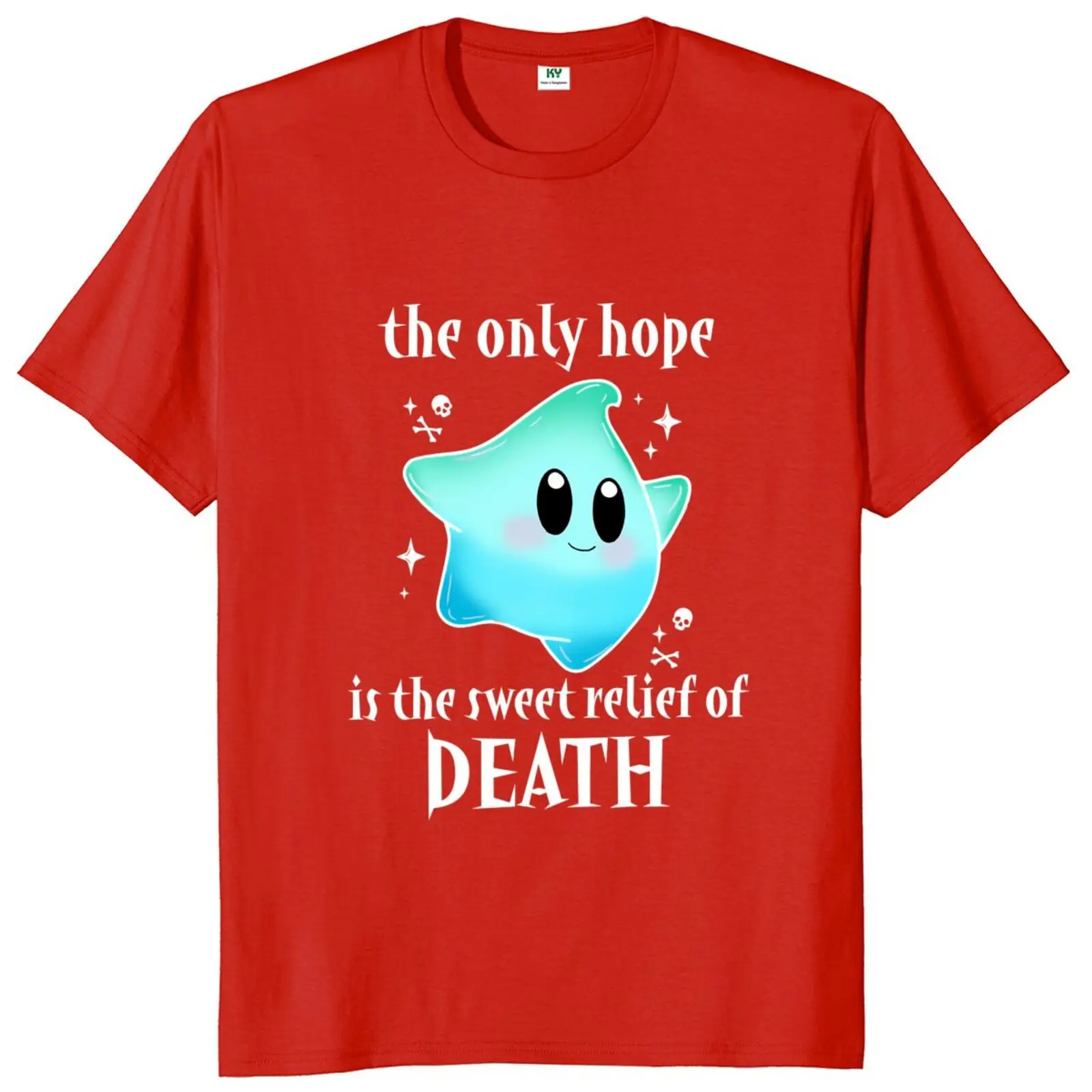 Lumalee The Only Hope Is The Relief Of Death T-shirt Movie Quotes Fans Gift T Shirt For Men Women O-neck 100% Cotton Unisex Tops