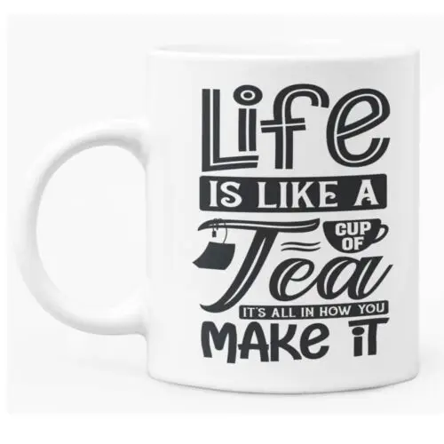 

Inspirational Printed Mug 11oz White Ceramic Coffee / Tea Mug Gift For Him Her