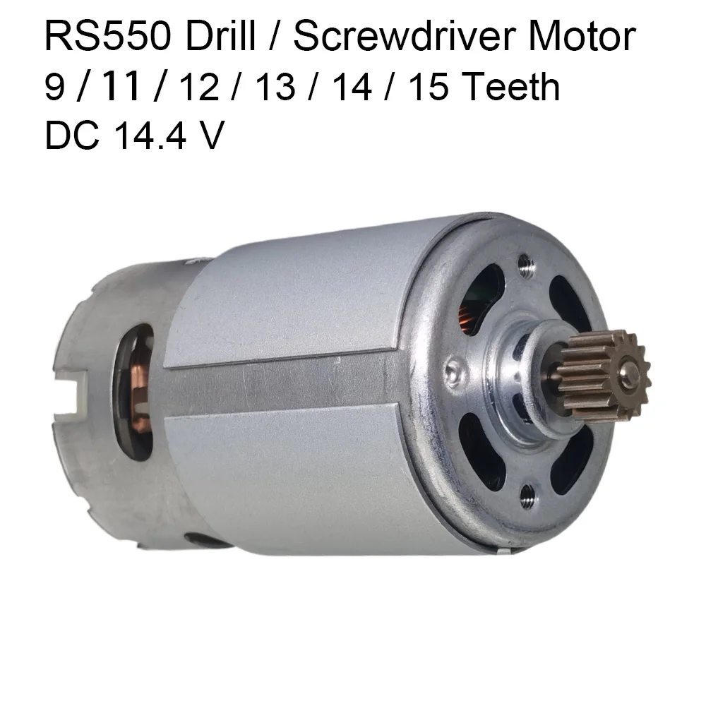 RS550 14.4V Drill Motor 9/11/12/13/14/15 Teeth DC Motor for Screwdriver and Lithium Battery Cordless Drill and DIY Power Tool