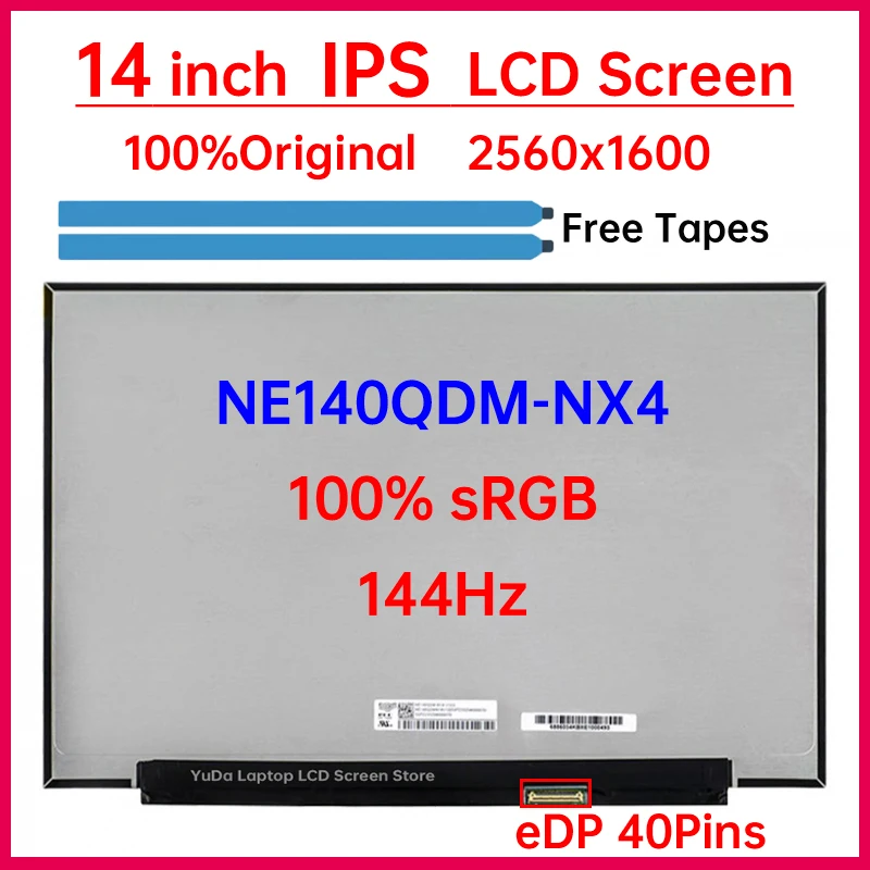 

14 Inch 144Hz Laptop LCD Screen NE140QDM NX4 NE140QDM-NX4 Replacement Display Matrix Panel IPS 100% sRGB 2560x1600 eDP 40 Pins